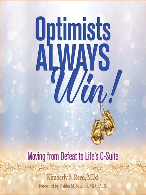 Title details for Optimists Always Win! by Kimberly S. Reed, Med, CDP - Available